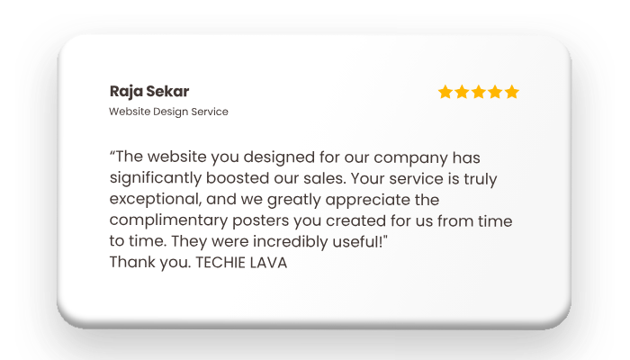 Techie Lava – Web Design & Digital Agency in Hosur, Chennai & Across India 44 Techie Lava Testimonial